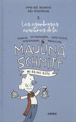 Imagen de MAULINA SCHMITT 1. MI REINO ROTO (OF1)