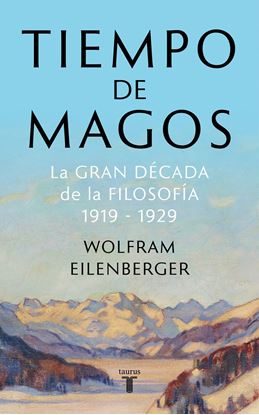 Imagen de TIEMPO DE MAGOS. 1919 - 1929