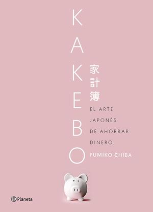 Imagen de KAKEBO. EL ARTE JAPONES DE AHORRAR DINER