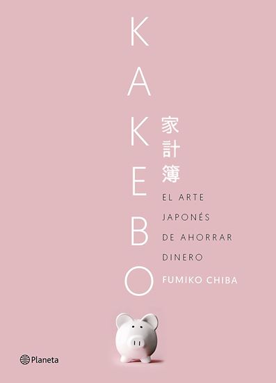 Imagen de KAKEBO. EL ARTE JAPONES DE AHORRAR DINER