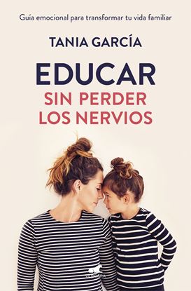 Imagen de EDUCAR SIN PERDER LOS NERVIOS