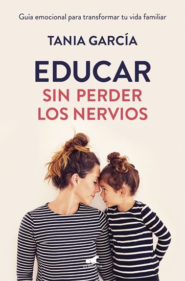 Imagen de EDUCAR SIN PERDER LOS NERVIOS