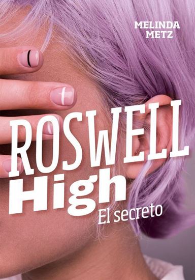 Imagen de ROSWELL HIGH. EL SECRETO (OF2)