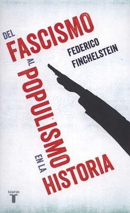 Imagen de DEL FASCISMO AL POPULISMO EN LA HISTORIA