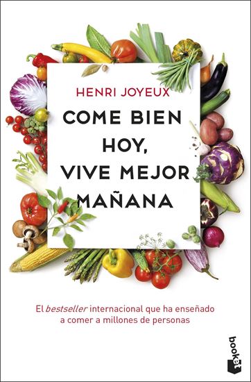 Imagen de COME BIEN HOY, VIVE MEJOR MAÑANA (BOL)