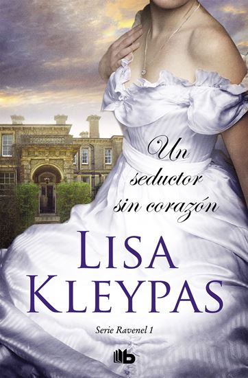 Imagen de UN SEDUCTOR SIN CORAZON (RAVENEL 1)(BOL)