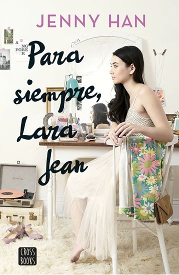 Imagen de PARA SIEMPRE, LARA JEAN (LARA 3)