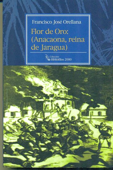 Imagen de FLOR DE ORO: ANACAONA, REINA DE JARAGUA