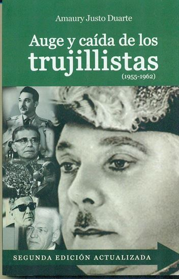 Imagen de AUGE Y CAIDA DE LOS TRUJILLISTAS (2ED.)