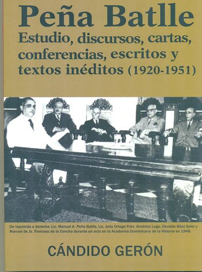 Imagen de PEÑA BATLLE. ESTUDIO, DISCURSOS, CARTAS