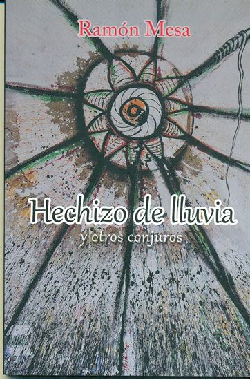 Imagen de HECHIZO DE LLUVIA Y OTROS CONJUROS (OF1)