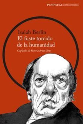 Imagen de EL FUSTE TORCIDO DE LA HUMANIDAD