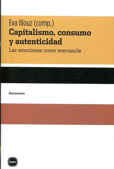 Imagen de CAPITALISMO, CONSUMO Y AUTENTICIDAD
