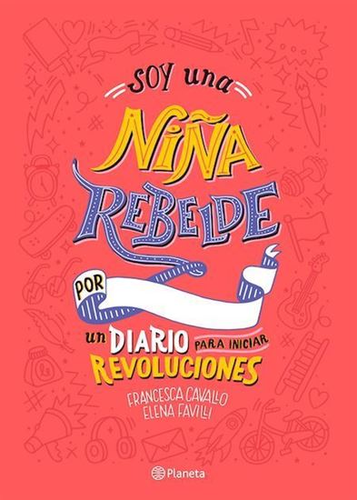 Imagen de SOY UNA NIÑA REBELDE. UN DIARIO PARA INI