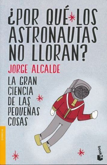 Imagen de POR QUE LOS ASTRONAUTAS NO  (BOL) (OF1)