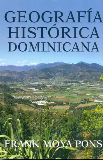 Imagen de GEOGRAFIA HISTORICA DOMINICANA