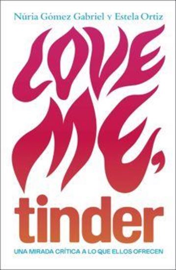 Imagen de LOVE ME, TINDER (OF2)
