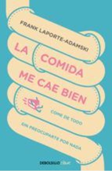 Imagen de LA COMIDA ME CAE BIEN (BOL) (OF1)