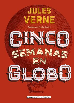 Imagen de CINCO SEMANAS EN GLOBO (CLASICOS ALMA)