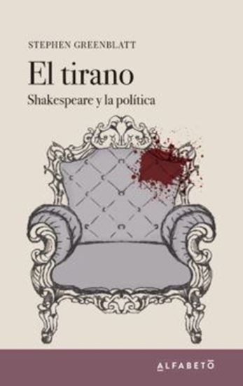 Imagen de EL TIRANO. SHAKESPEARE Y LA POLITICA