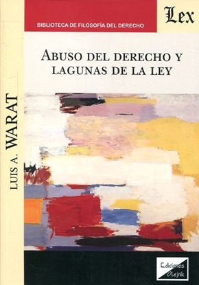 Imagen de ABUSO DEL DERECHO Y LAGUNAS DE LA LEY