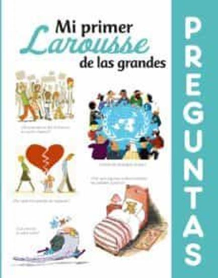 Imagen de MI PRIMER LAROUSSE DE LAS GRANDES PREGUN