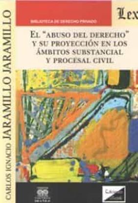 Imagen de ABUSO DEL DERECHO Y SU PROYECCION EN LOS