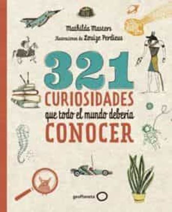 Imagen de 321 CURIOSIDADES QUE TODO EL MUNDO DEBER
