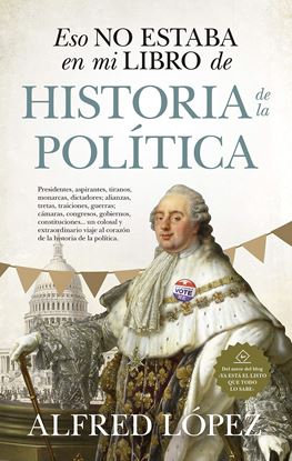 Imagen de ESO NO ESTABA EN MI LIBRO DE H. DE POLIT