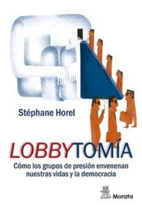 Imagen de LOBBYTOMIA. COMO LOS GRUPOS DE (OF2)