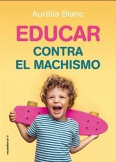 Imagen de EDUCAR CONTRA EL MACHISMO