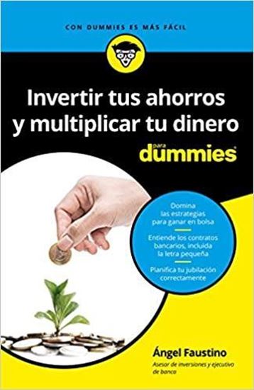 Imagen de INVERTIR TUS AHORROS Y MULTIPLICAR TU DI