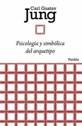 Imagen de PSICOLOGIA Y SIMBOLICA DEL ARQUETIPO