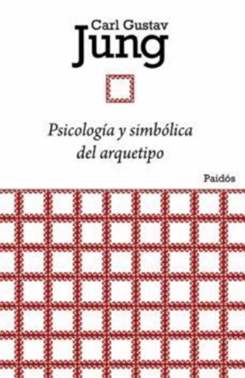 Imagen de PSICOLOGIA Y SIMBOLICA DEL ARQUETIPO