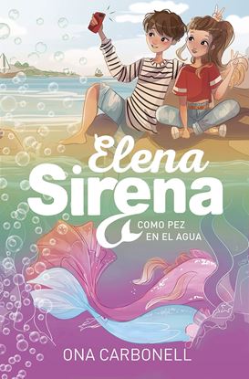 Imagen de COMO UN PEZ EN EL AGUA (ELENA SIRENA 3)