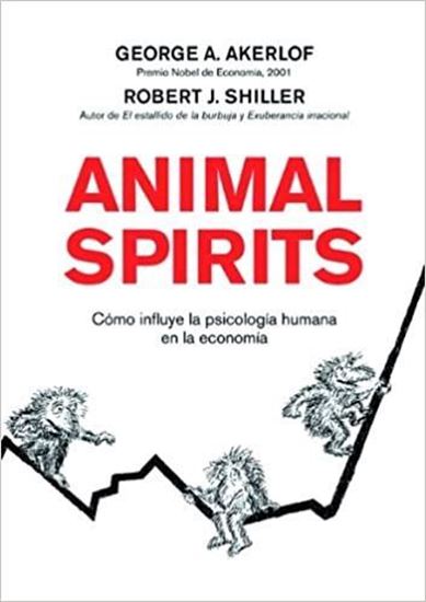 Imagen de ANIMAL SPIRITS. COMO INFLUYE LA PSICOLOG