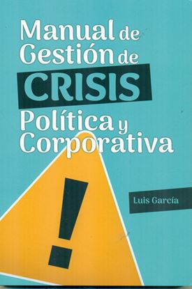 Imagen de MANUAL DE GESTION DE CRISIS POLITICA Y C