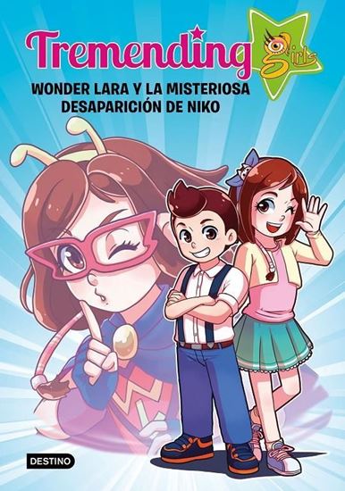 Imagen de TREMENDING GIRLS. WONDER LARA Y LA MISTE