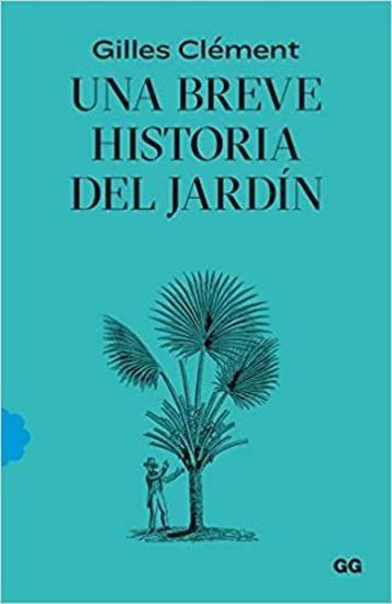 Imagen de UNA BREVE HISTORIA DEL JARDIN
