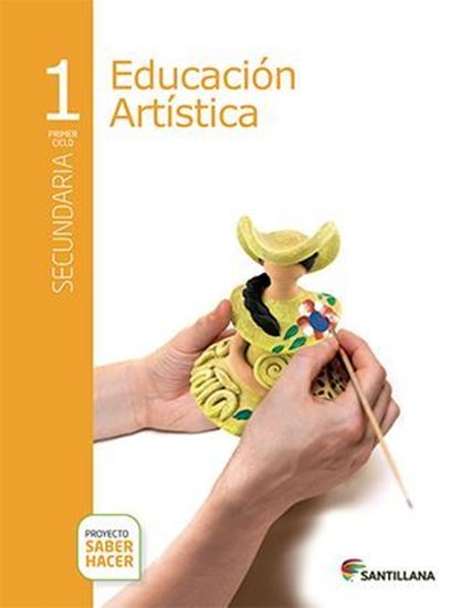 Imagen de EDUCACION ARTISTICA 1 SECUN. SABER HACER