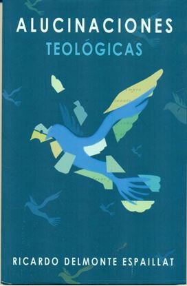 Imagen de ALUCINACIONES TEOLOGICAS (POEMAS) (OF1)