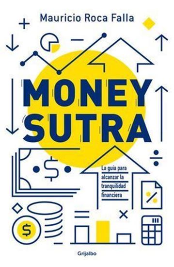Imagen de MONEY SUTRA. LA GUIA PARA ALCANZAR LA TR