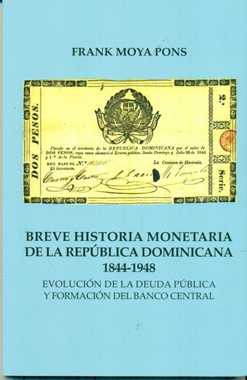 Imagen de BREVE HISTORIA MONETARIA DE LA REP. DOM.