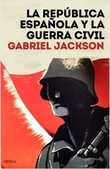 Imagen de LA REPUBLICA ESPAÑOLA Y LA GUERRA CIVIL