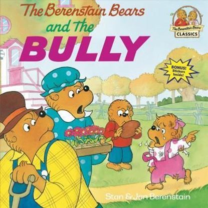 Imagen de THE BERENSTAIN BEAR AND THE BULLY