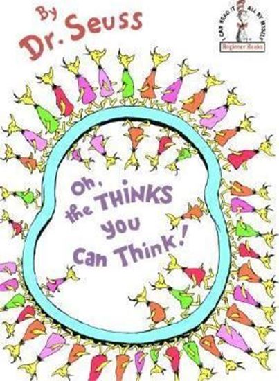Imagen de OH, THE THINKS YOU CAN THINK!