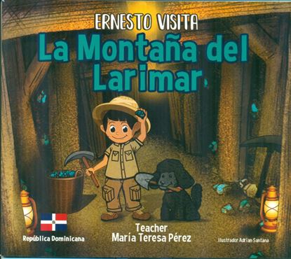 Imagen de ERNESTO VISITA LA MONTAÑA DEL LARIMAR