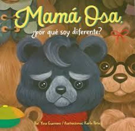 Imagen de MAMA OSA, POR QUE SOY DIFERENTE ?