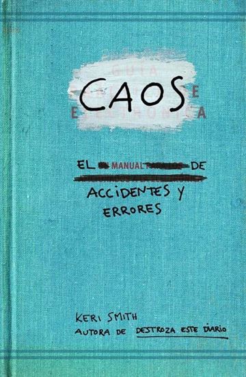 Imagen de CAOS. EL MANUAL DE ACCIDENTES Y ERRORES