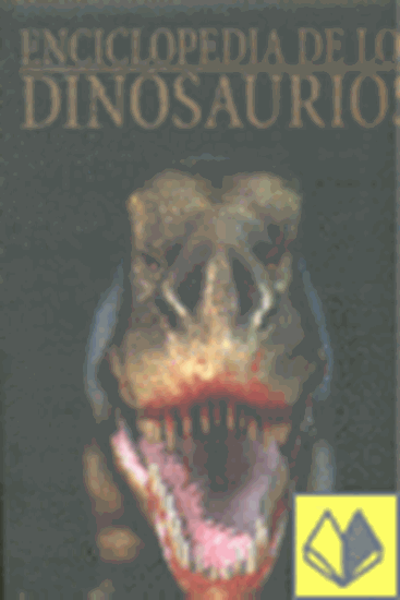 Imagen de ENCICLOPEDIA DE LOS DINOSAURIOS